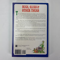 Bugs, Slugs & Other Thugs: Controlling Garden Pests Organically
